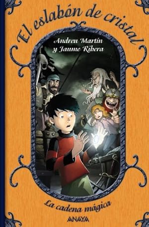 Imagen del vendedor de La cadena m�gica . El eslab�n de cristal a la venta por Libros Tobal