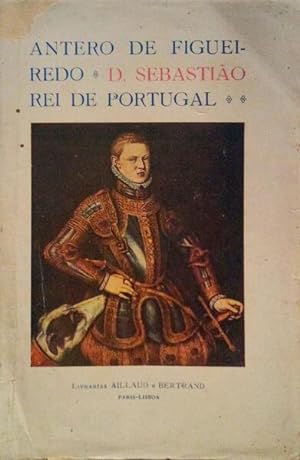 D. SEBASTIÃO REI DE PORTUGAL (1554-1578).