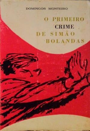 Seller image for O PRIMEIRO CRIME DE SIMO BOLANDAS. [2. EDIO] for sale by Livraria Castro e Silva