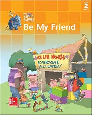 Seller image for Open Court Reading Little Unit 2 Book 2, Be My Friend, Grade 1 for sale by GreatBookPrices
