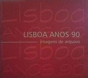 Seller image for LISBOA IMAGENS DE ARQUIVO ANOS 90. for sale by Livraria Castro e Silva