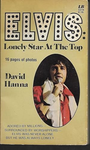 Elvis, Lonely Star at the Top