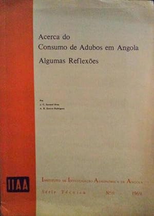 Seller image for ACERCA DO CONSUMO DE ADUBOS EM ANGOLA. ALGUMAS REFLEXES. for sale by Livraria Castro e Silva