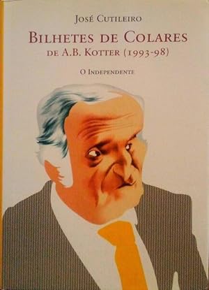 BILHETES DE COLARES DE A. B. KOTTER (1993-98).