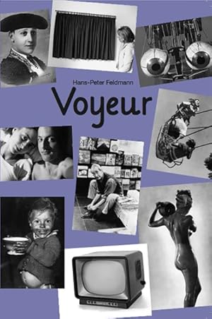 Seller image for Hans-peter Feldmann - Voyeur 7 : Voyeur (7th Edition) for sale by GreatBookPrices