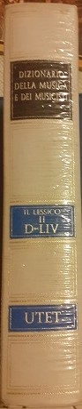 DIZIONARIO ENCICLOPEDICO UNIVERSALE DELLA MUSICA E DEI MUSICISTI - IL LESSICO VOL. 2,