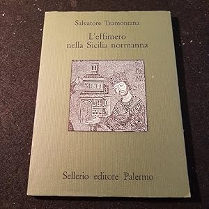 Immagine del venditore per L'EFFIMERO NELLA SICILIA NORMANNA, venduto da Libreria antiquaria Pagine Scolpite