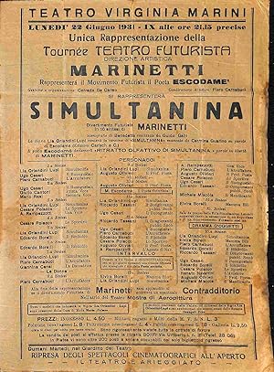 Simultanina. Unica rappresentazione della Tournee Teatro Futurista. Direzione artistica Marinetti...