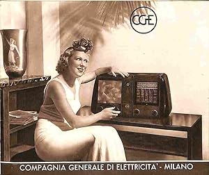 CGE Compagnia generale di elettricita'. Apparecchio radio riceventi. Stagione 1939-1940 (catalogo)