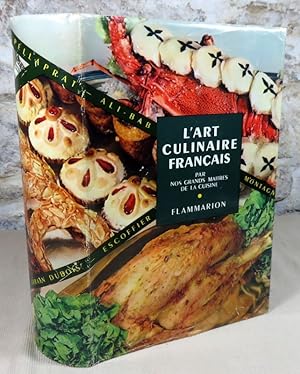 Imagen del vendedor de L'art culinaire franais. Les recettes de cuisine, patisserie, conserves des maitres contemporains les plus rputs. a la venta por Latulu