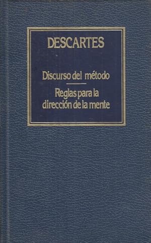 Imagen del vendedor de DISCURSO DEL METODO; REGLAS PARA LA DIRECCION DE LA MENTE a la venta por Librera Vobiscum