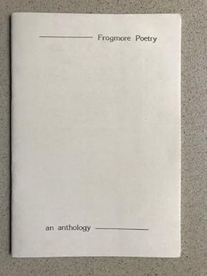 Frogmore Poetry: An Anthology