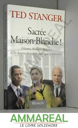 Bild des Verkufers fr Sacre Maison Blanche zum Verkauf von Ammareal
