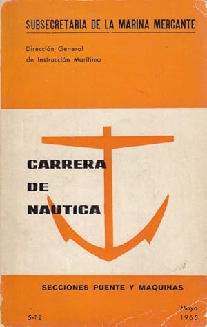 Imagen del vendedor de CARRERA DE NATICA. SECCIONES PUENTE Y MQUINAS a la venta por Librera Vobiscum