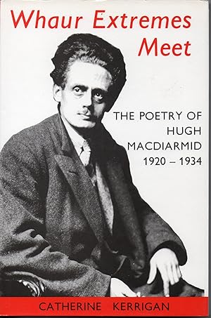 Seller image for Whaur Extremes Meet: Poetry of Hugh MacDiarmid, 1920-34 for sale by Deeside Books