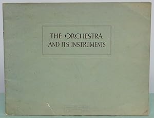 Imagen del vendedor de The Orchestra and Its Instruments a la venta por Argyl Houser, Bookseller