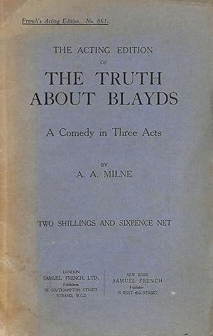 The Truth About Blayds: A Comedy in Three Acts
