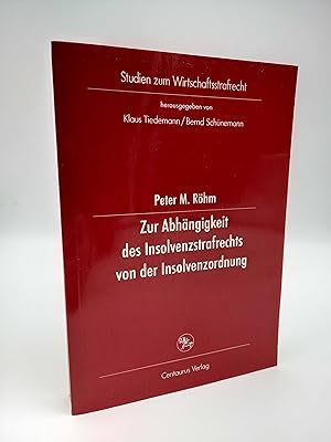 Seller image for Zur Abhngigkeit des Insolvenzstrafrechts von der Insolvenzordnung for sale by Antiquariat Smock