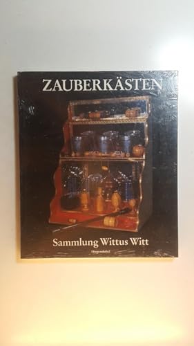 Zauberkästen : Entstehungs- und Entwicklungsgeschichte des Zauberkastens ; Sammlung Wittus Witt ;...