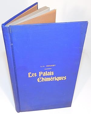LES PALAIS CHIMÉRIQUES (Poésies) (1912)