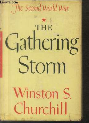 Immagine del venditore per The Second World War Tome 2 : The Gathering Storm venduto da Le-Livre