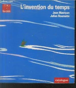 Seller image for L'invention du temps - Catalogue for sale by Le-Livre