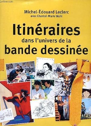 Bild des Verkufers fr Itinraires dans l'univers de la bande dessine. zum Verkauf von Le-Livre