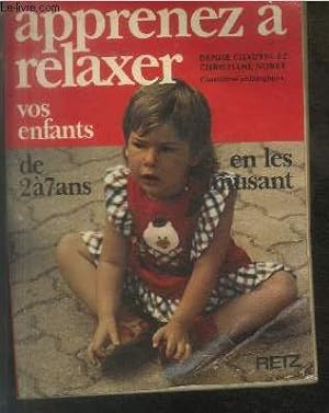 Seller image for Apprenez  relaxer vos enfants en les amusant (de 2  7 ans) for sale by Le-Livre