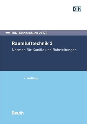 Seller image for Raumlufttechnik 3 : Normen fr Kanle und Rohrleitungen for sale by AHA-BUCH GmbH