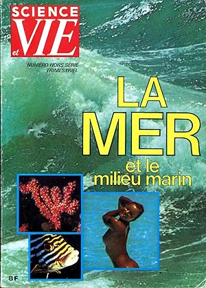 Imagen del vendedor de Science et vie Numro Hors srie : LA MER ET LE MILIEU HUMAIN a la venta por Sylvain Par
