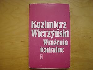 Imagen del vendedor de Wrazenia teatralne. Recenzje z lat 1931-1939 a la venta por Polish Bookstore in Ottawa