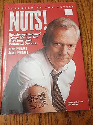 Seller image for Nuts!: Southwest Airlines' Crazy Recipe for Business and Personal Success for sale by Whitehorse Books