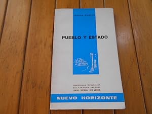 Imagen del vendedor de Pueblo y Estado. La crisis contempornea de la integracin poltica del pueblo. Conferencia pronunciada en la tribuna libre del Crculo Doctrinal Jos Antonio. a la venta por Librera Camino Bulnes