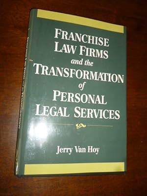 Franchise Law Firms and the Transformation of Legal Services