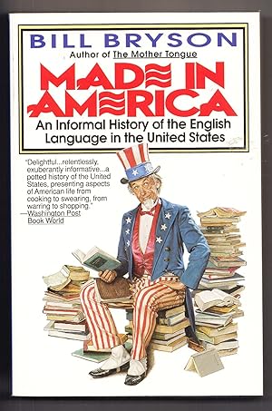 Seller image for Made in America: An Informal History of the English Language in the United States for sale by Adventures Underground