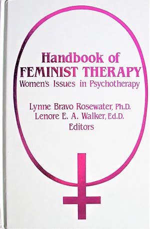 Seller image for Handbook of Feminist Therapy: Women's Issues in Psychotherapy for sale by Ken Jackson