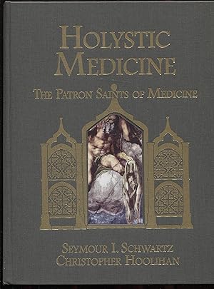 Seller image for Holystic Medicine: The Patron Saints of Medicine for sale by RT Books