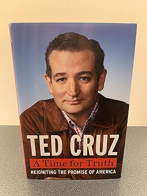 Seller image for A Time for Truth: Reigniting the Promise of America [SIGNED FIRST EDITION, FIRST PRINTING] for sale by Vero Beach Books