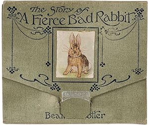 Beatrix Potter's Classic The Story of a Fierce Bad Rabbit, First edition
