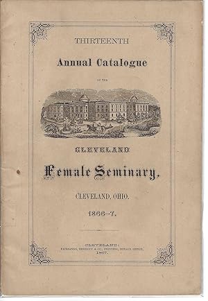 Women's Education Movement Cleveland Female Seminary Catalog, 1866-1867