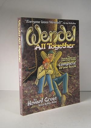 Wendell All Together. The Trailblazing Gay Comic Strip Series in One Book