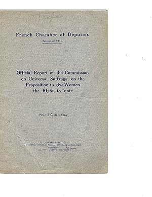 French Chamber of Deputies Considers Women Voting Rights, 1910 "The great majority of the civiliz...
