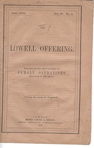 "Written, Edited, and Published by Female Operatives Employed in the Mills." 1844 -Massachusetts