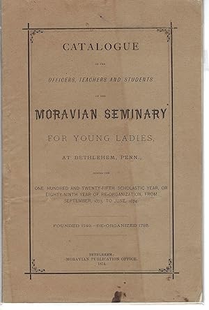 Women's Education Movement. Moravian Seminary Catalog, 1873-1874