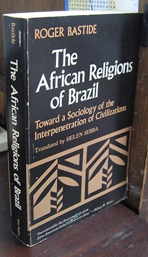 Seller image for The African Religions of Brazil: Toward a Sociology of the Interpenetration of Civilizations for sale by Atlantic Bookshop