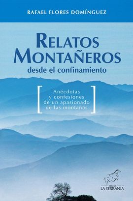 RELATOS MONTAÑEROS DESDE EL CONFINAMIENTO