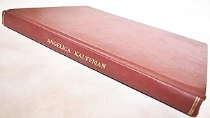 Seller image for Angelica Kauffmann, R. A.: Her Life and Her Works for sale by Mullen Books, ABAA