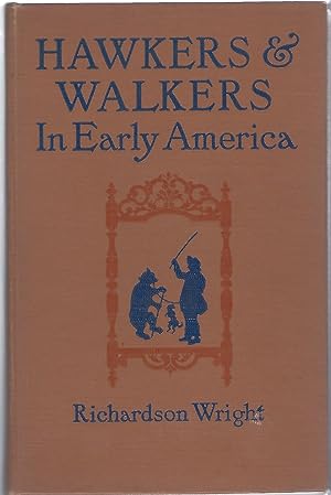 HAWKERS & WALKERS IN EARLY AMERICA