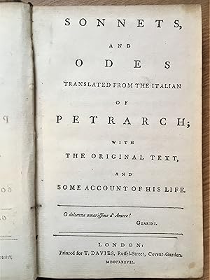 THE SONNETS AND ODES OF PETRARCH Translated from the Italian with the Original Text, and Some Acc...