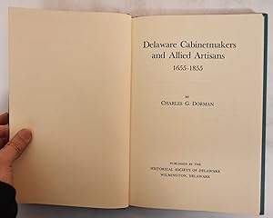 Delaware Cabinetmakers and Allied Artisans 1655 - 1855